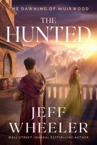 Free online books to read now no download The Hunted by Jeff Wheeler, Jeff Wheeler FB2