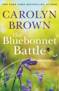 Title: The Bluebonnet Battle, Author: Carolyn Brown
