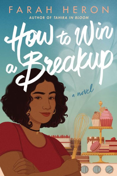 How to Win A Breakup: Novel
