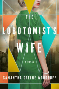 Download book pdfs The Lobotomist's Wife: A Novel by  English version