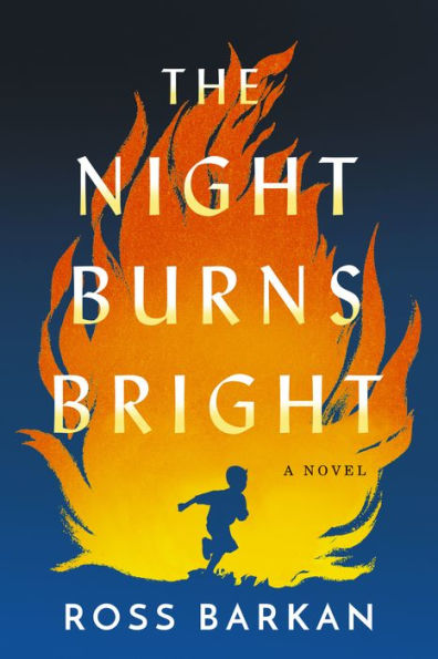 The Night Burns Bright: A Novel