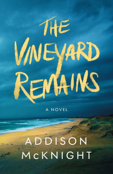 The Vineyard Remains: A Novel