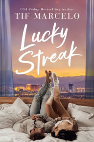Free download audio books with text Lucky Streak (English Edition) 9781542038355  by Tif Marcelo, Tif Marcelo
