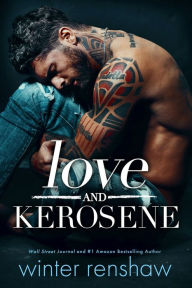 Free ebook downloads for ipad 4 Love and Kerosene by Winter Renshaw, Winter Renshaw 9781542038423 in English iBook