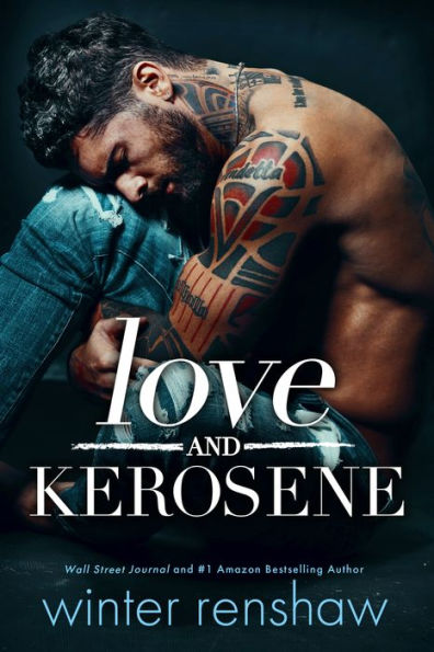 Love and Kerosene