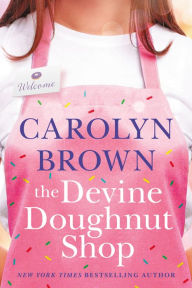 Ebook free textbook download The Devine Doughnut Shop by Carolyn Brown, Carolyn Brown DJVU RTF in English