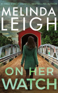 Title: On Her Watch, Author: Melinda Leigh