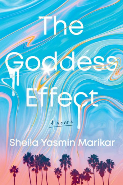 The Goddess Effect: A Novel