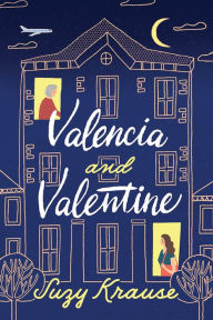 Title: Valencia and Valentine, Author: Suzy Krause