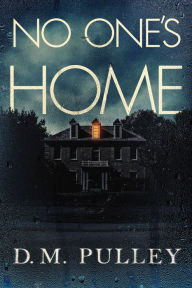 Best free audio book downloads No One's Home 9781542041546 by D. M. Pulley (English literature)