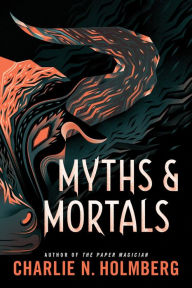 Real book download pdf Myths and Mortals in English iBook PDF by Charlie N. Holmberg 9781542041720