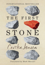 Title: The First Stone, Author: Carsten Jensen