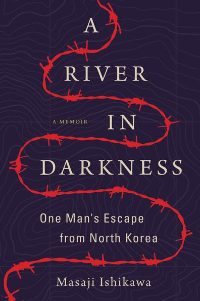 A River in Darkness: One Man's Escape from North Korea