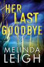 Her Last Goodbye (Morgan Dane Series #2)