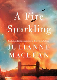 Title: A Fire Sparkling, Author: Julianne MacLean