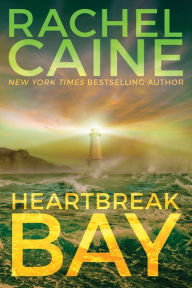 Title: Heartbreak Bay, Author: Rachel Caine