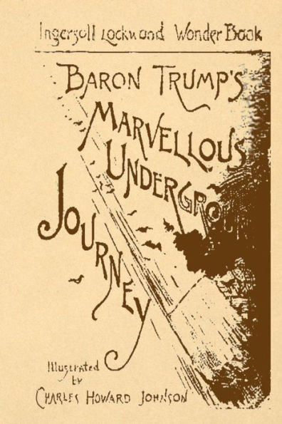 Baron Trump's Marvellous Underground Journey