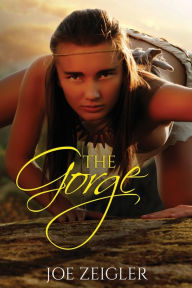 Title: The Gorge, Author: Joe Zeigler