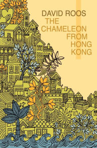 Title: The Chameleon From Hong Kong, Author: David Roos