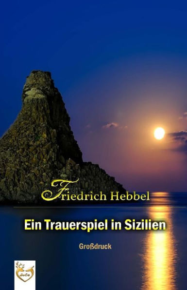 Ein Trauerspiel in Sizilien (Großdruck)