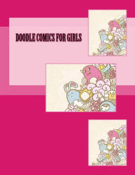 Title: Doodle Comics for Girls, Author: Art Journaling Sketchbooks