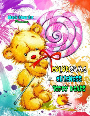 Color Some Cuteness Teddy Bears Grayscale Coloring Bookpaperback - 