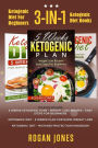 Ketogenic Diet For Beginners: 3-in-1 Ketogenic Diet Books