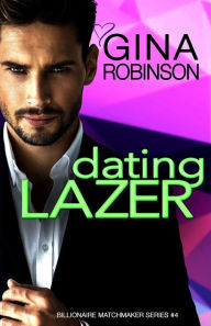 Dating Lazer: A Jet City Billionaire Romance