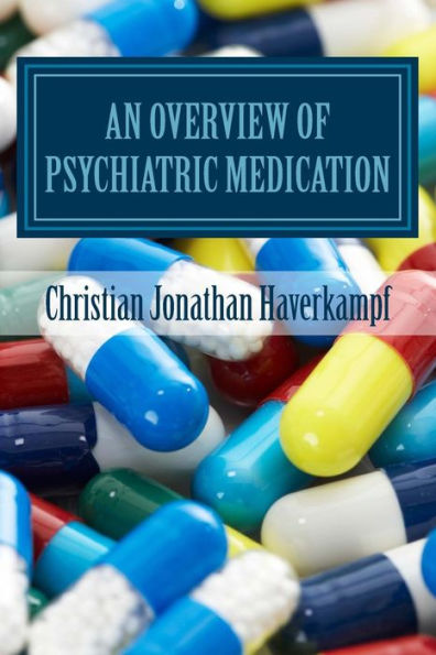 An Overview of Psychiatric Medication