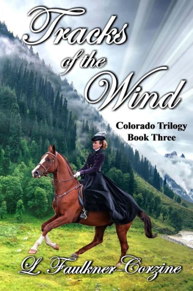 Tracks of the Wind: Colorado Trilogy - Book Three