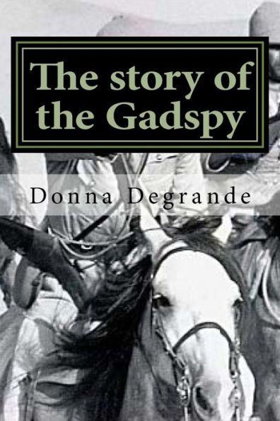 The story of the Gadspy