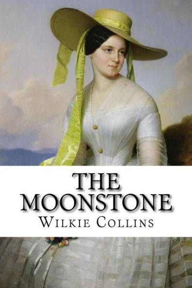 The Moonstone Wilkie Collins