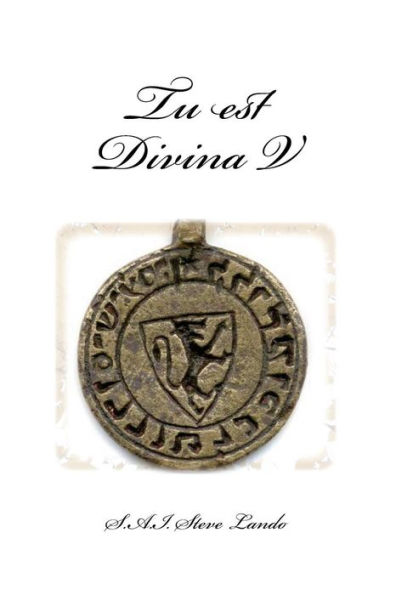 Tu est Divina V