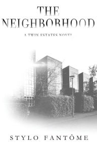 Title: The Neighborhood, Author: Stylo Fantome