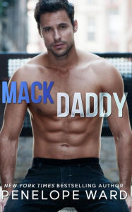 Title: Mack Daddy, Author: Penelope Ward