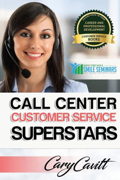 Call Center Customer Service Superstars: Six attitudes that bring out our best