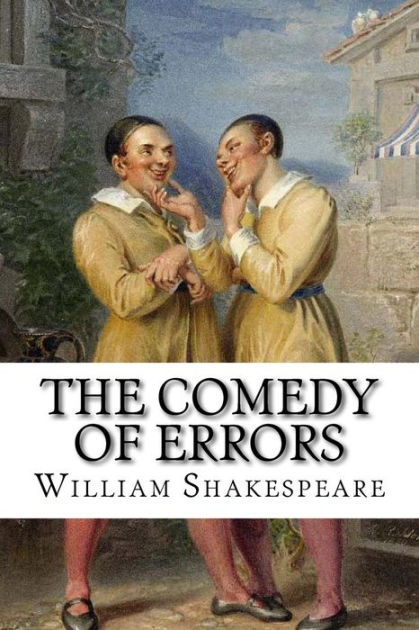 The Comedy of Errors William Shakespeare by William Shakespeare ...