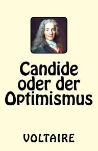 Title: Candide oder der Optimismus, Author: Voltaire