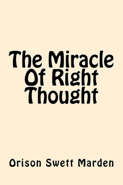 The Miracle of Right Thought