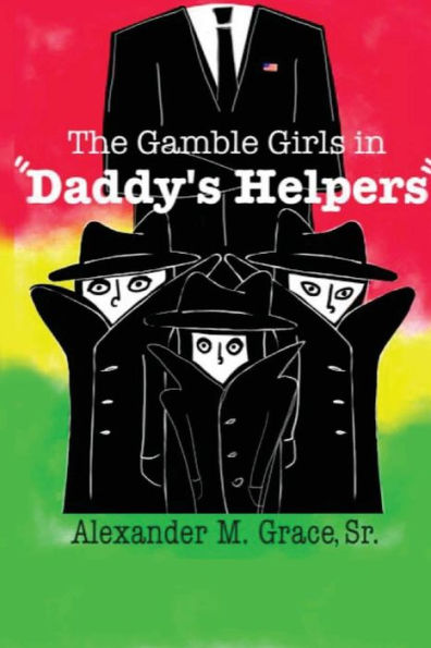 The Gamble Girls in "Daddy's Helpers"