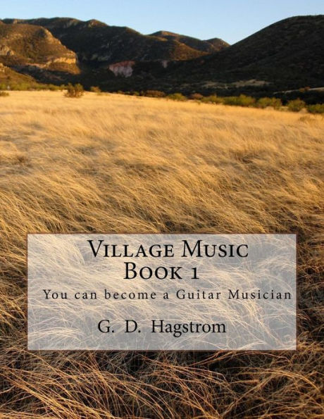 Village Music Book 1: You can become a Guitar Musician