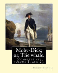 Title: Moby-Dick; or, The whale.By: Herman Melville, this book is inscribed to Nathaniel Hathorne (complete aet volume 1, and 2).: Novel, adventure fiction, sea story., Author: Nathaniel Hathorne