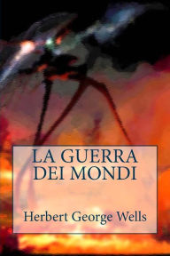 Title: La guerra dei mondi, Author: Loris Bagnara