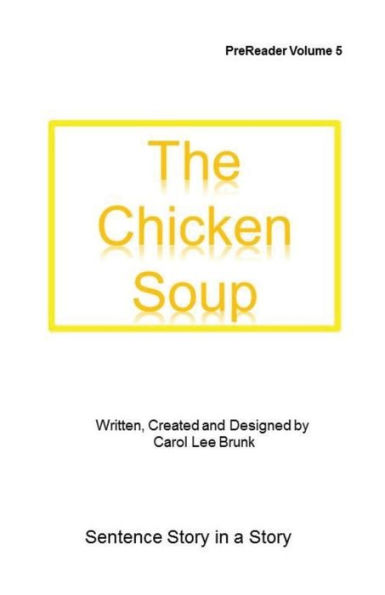 The Chicken Soup: The Chicken Soup