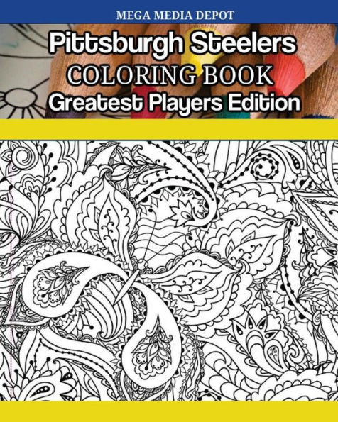 Pittsburgh Steelers Coloring Book Greatest Players