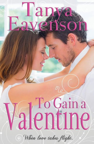 To Gain a Valentine: A Novella