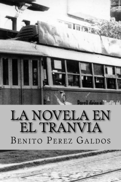 La novela en el tranvia (Worldwide Classics)