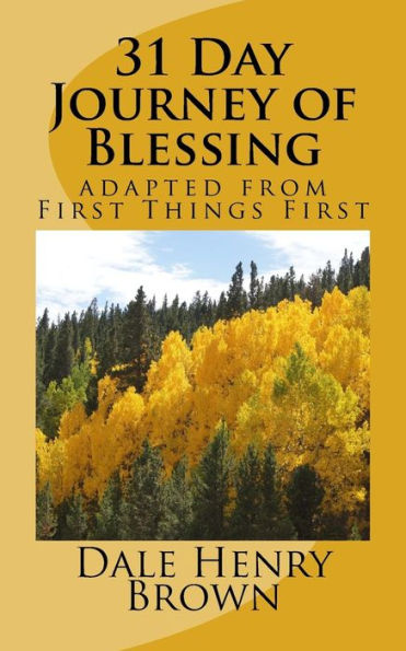31 Day Journey of Blessing: adapted from First Things First