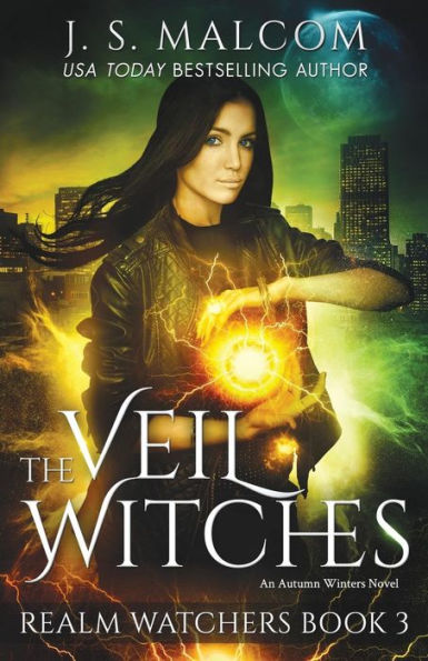 The Veil Witches: Realm Watchers Book 3: An Autumn Winters Novel