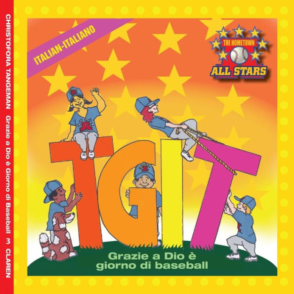 Italian TGIT, Thank Goodness It's T-Ball Day in Italian: kids baseball books for ages 3-7